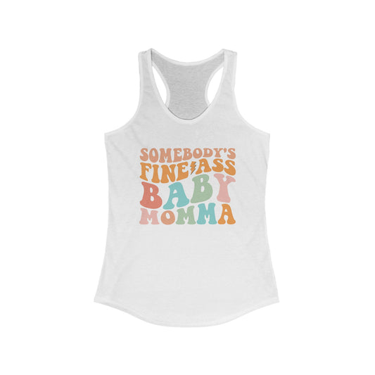 Fine ass baby momma Racerback Tank